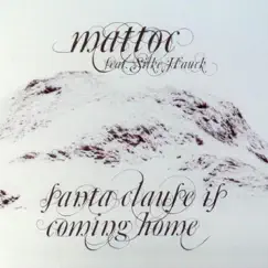 Santa Claus Is Coming Home (feat. Silke Hauck) [Hpb Version] Song Lyrics