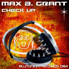 Check Up (Remixes) - Single by Max B. Grant album reviews, ratings, credits