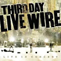 Live Wire by Third Day album reviews, ratings, credits