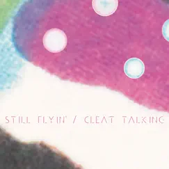 Cleat Talking - Single by Still Flyin' album reviews, ratings, credits