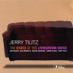 The Dance of the Living Room Sofas by Jerry Tilitz album reviews, ratings, credits