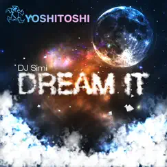 Dream It EP by DJ Simi album reviews, ratings, credits