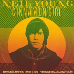 Cinnamon Girl (Live from Fillmore East) - Single by Neil Young & Crazy Horse album reviews, ratings, credits