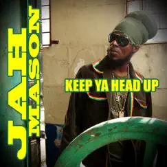 Keep Ya Head Up by Jah Mason album reviews, ratings, credits