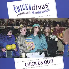 Chick Us Out by The CHICKAdivas album reviews, ratings, credits