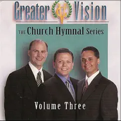 The Church Hymnal Series, Vol. 3 by Greater Vision album reviews, ratings, credits