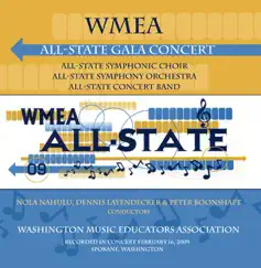 Washington Music Educators All-State Music Festival 2009 All-State Symphonic Choir Orchestra (Live) by All-State Symphonic Choir, All-State Symphony Orchestra, Nola Nahulu & Dennis Layendecker album reviews, ratings, credits