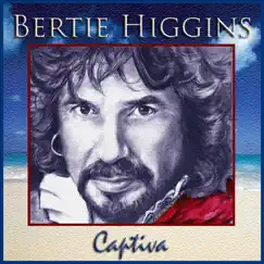 Captiva by Bertie Higgins album reviews, ratings, credits