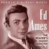 Reader's Digest Music: Ed Ames - The Reader's Digest Sessions, Vol. 1 album lyrics, reviews, download