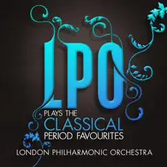 LPO plays the Classical Period Favourites by London Philharmonic Orchestra, David Parry & Finghin Collins album reviews, ratings, credits