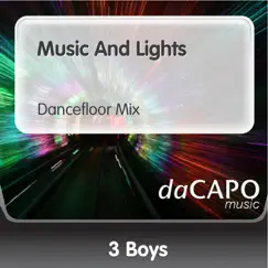 Music and Lights (Dancefloor Mix) - Single by 3 Boys album reviews, ratings, credits