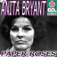 Paper Roses (Remastered) - Single by Anita Bryant album reviews, ratings, credits