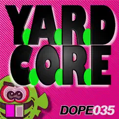 Y.A.R.D.C.O.R.E - Ep by Dopefish album reviews, ratings, credits