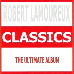 Classics by Robert Lamoureux album reviews, ratings, credits