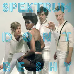 Don't Be Shy - EP by Spektrum album reviews, ratings, credits