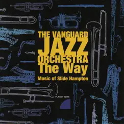 The Way, Music of Slide Hampton by The Vanguard Jazz Orchestra album reviews, ratings, credits