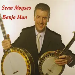 Banjo Man by Sean Moyses album reviews, ratings, credits