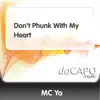 Don't Phunk With My Heart (feat. MC Paul) - Single album lyrics, reviews, download
