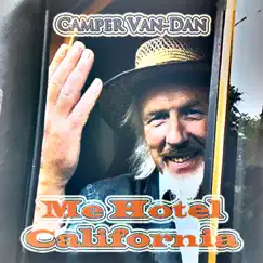 Me Hotel California - Single by Camper Van-Dan album reviews, ratings, credits