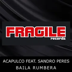 Baila Rumbera - Single by Acapulco album reviews, ratings, credits