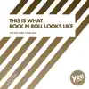 This Is What Rock N Roll Looks Like - Single album lyrics, reviews, download