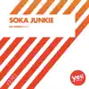 Soka Junkie - Single album lyrics, reviews, download