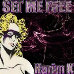 Set Me Free (Radio Edit) Song Lyrics