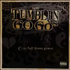 Our Fall from Grace by Tumblin' Go Go's album reviews, ratings, credits