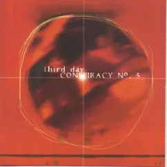 Conspiracy #5 by Third Day album reviews, ratings, credits