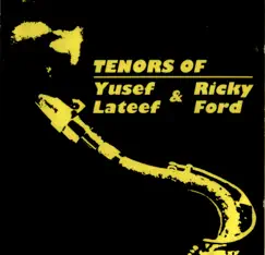 Tenors of Yusef Lateef & Ricky Ford by Ricky Ford & Yusef Lateef album reviews, ratings, credits