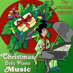 Christmas Solo Piano Music by The Christmas Collective album reviews, ratings, credits