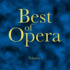 Best of Opera - Volume 1 by Orchestra of the Royal Opera House, Covent Garden, Rome Philharmonic Chorus & Orchestra, Orchestra of the Michailovsky M. Mussorgsky Opera & Ballet Theatre, St. Petersburg Radio & TV Orchestra, Opera Orchestra of New York & Academic Symphony Orchestra of St. Petersburg album reviews, ratings, credits