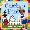 Chicken Fun album lyrics, reviews, download