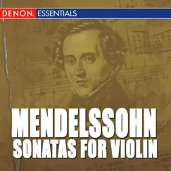 Mendelssohn: Sonatas for Violin and Piano by Ernst Groschel & Paul Hennevogel album reviews, ratings, credits
