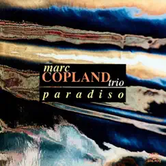 Paradiso by Marc Copland Trio album reviews, ratings, credits