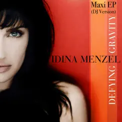 Defying Gravity (DJ Version) by Idina Menzel album reviews, ratings, credits