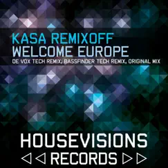Welcome Europe - Single by Kasa Remixoff album reviews, ratings, credits
