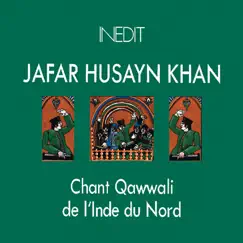 Inde du nord. Jafar Husayn Khan. Chant Qawwali. Qawwali from North India. by Dillah Khan, IltafatHusayn, Jafaar Husayn Khan, Salim Jafaar, Talib Husayn Sultani & Zahid Husayn album reviews, ratings, credits