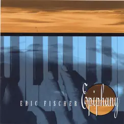 Epiphany by Eric Fischer album reviews, ratings, credits