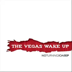 No Turning Back - EP by The Vegas Wake Up album reviews, ratings, credits