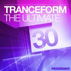 Tranceform: the Ultimate 30 by Various Artists album reviews, ratings, credits