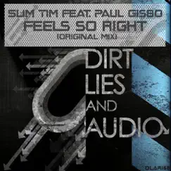 Feels So Right (feat. Paul Gisbo) - Single by Slim Tim album reviews, ratings, credits
