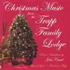 Christmas Music from the Trapp Family Lodge, Volume One album lyrics, reviews, download