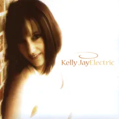Electric by Kelly Jay album reviews, ratings, credits