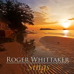 Roger Whittaker Sings by Roger Whittaker album reviews, ratings, credits