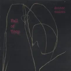 Fall of Troy by Gunnar Madsen album reviews, ratings, credits