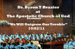 The Apostolic Church of God by Dr. Byron T. Brazier album reviews, ratings, credits