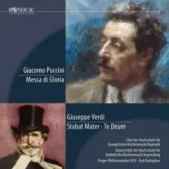 G. Puccini: Messa Di Gloria - G. Verdi: Stabat Mater - Te Deum by Chor der Hochschule für Evangelische Kirchenmusik Bayreuth album reviews, ratings, credits