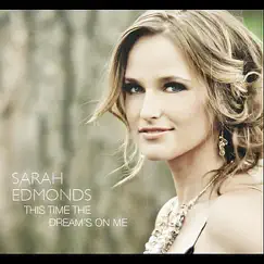 This Time the Dream's On Me by Sarah Edmonds album reviews, ratings, credits