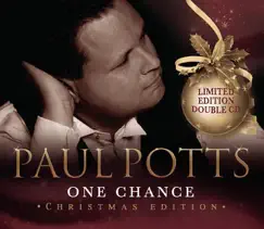 Paul Potts: One Chance - Christmas Edition by Paul Potts album reviews, ratings, credits